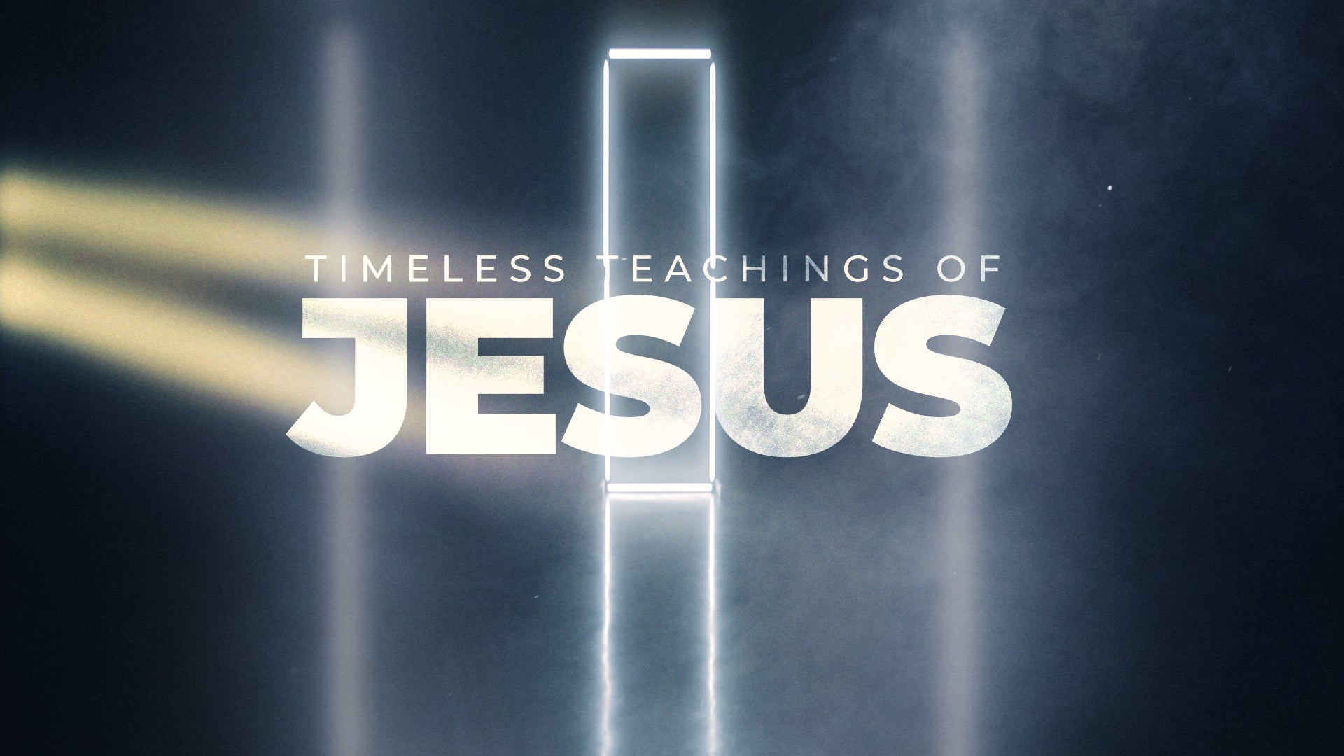 Timeless Teachings of Jesus